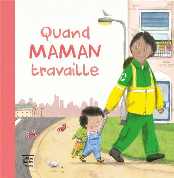 Emprunter Quand maman travaille livre