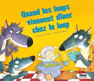 Emprunter Quand les loups viennent dîner chez le loup livre