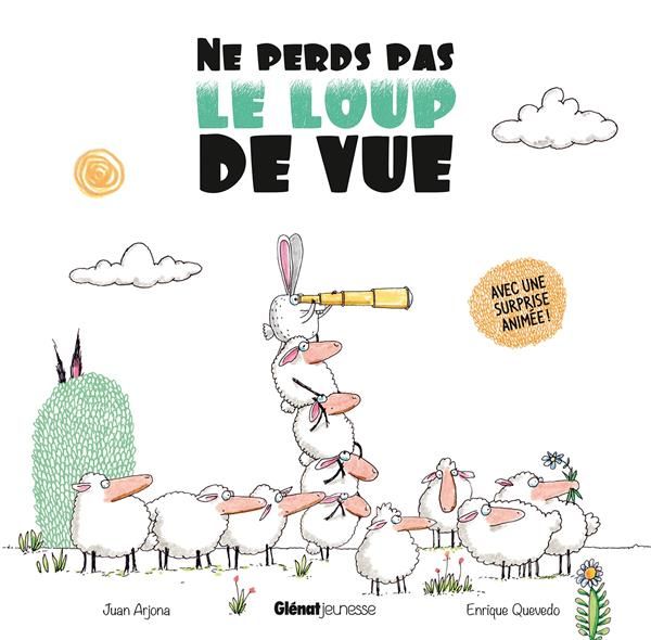 Emprunter Ne perds pas le loup de vue livre