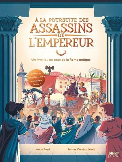 Emprunter A la poursuite des assassins de l'empereur. Un livre-jeu au coeur de la Rome antique livre