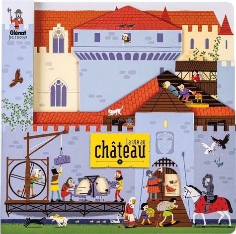 Emprunter La vie au château livre