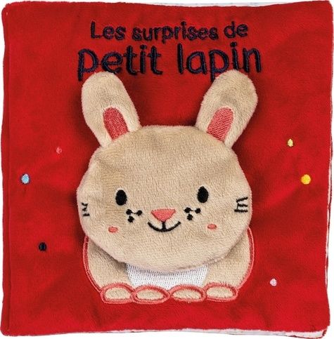 Emprunter Les surprises de petit lapin livre