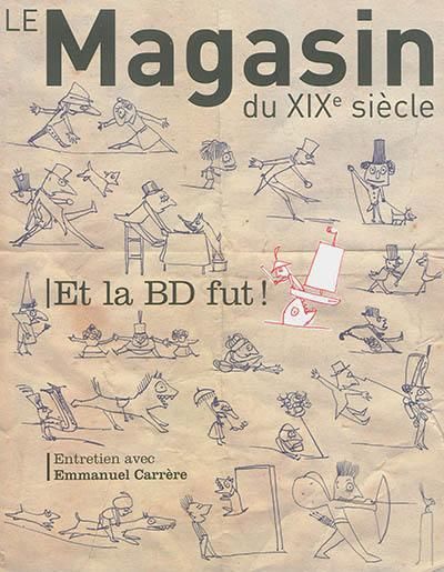 Emprunter REVUE LE MAGASIN DU XIXE SIECLE N 6 - ET LA BD FUT ! livre