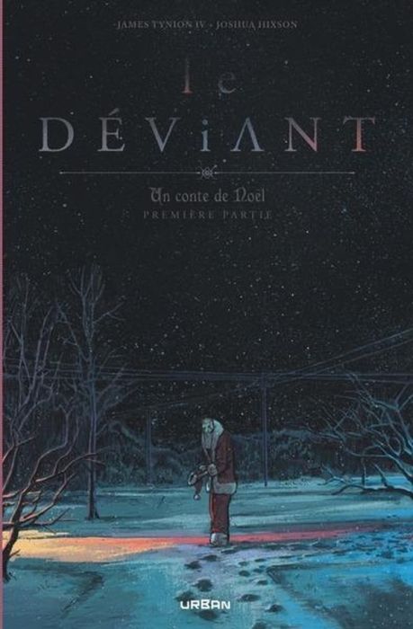 Emprunter Le Déviant. Un conte de Noël Tome 1 livre