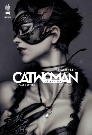 Emprunter Sélina Kyle : Catwoman Tome 1 : Pâles copies livre