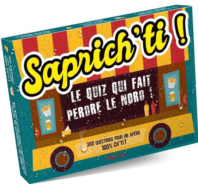 Emprunter Saprich'ti ! Le quiz qui fait perdre le Nord ! livre