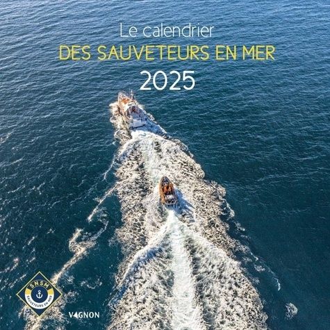 Emprunter Le calendrier des Sauveteurs en mer. Edition 2025 livre