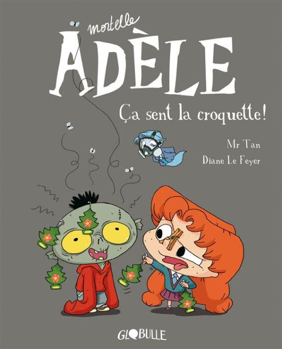 Emprunter Mortelle Adèle Tome 11 : Ca sent la croquette ! livre