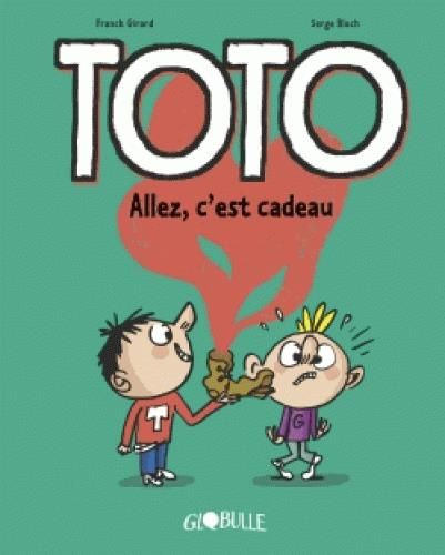 Emprunter Toto Tome 2 : Allez, c'est cadeau ! livre