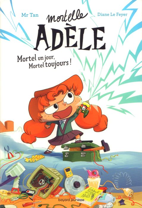 Emprunter Mortelle Adèle - Roman Tome 1 : Mortel un jour, Mortel toujours ! livre