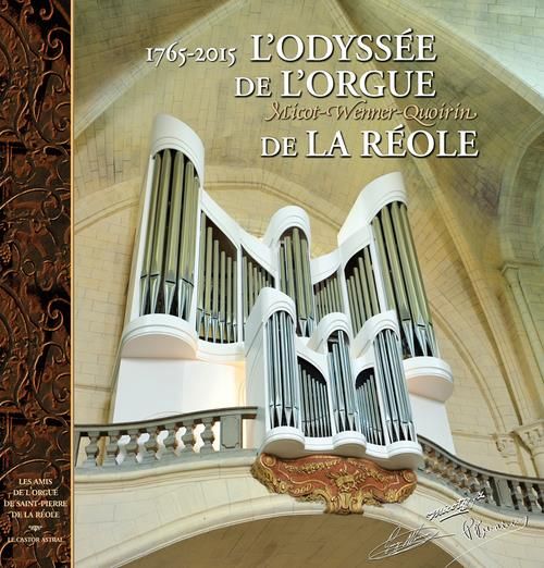 Emprunter L'Odyssée de l'orgue de La Réole (1765-2015) livre