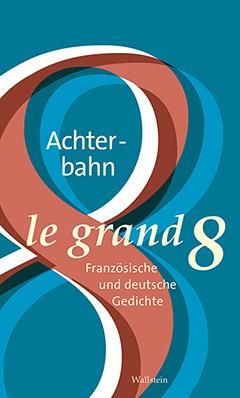 Emprunter Le grand huit. Une anthologie de poèmes allemands et français, Edition bilingue français-allemand livre