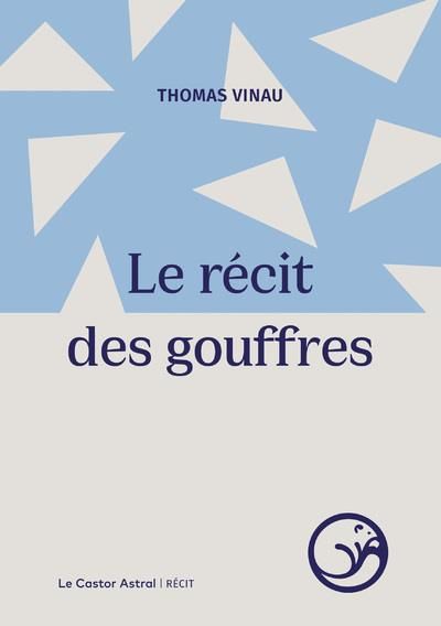 Emprunter Le récit des gouffres livre