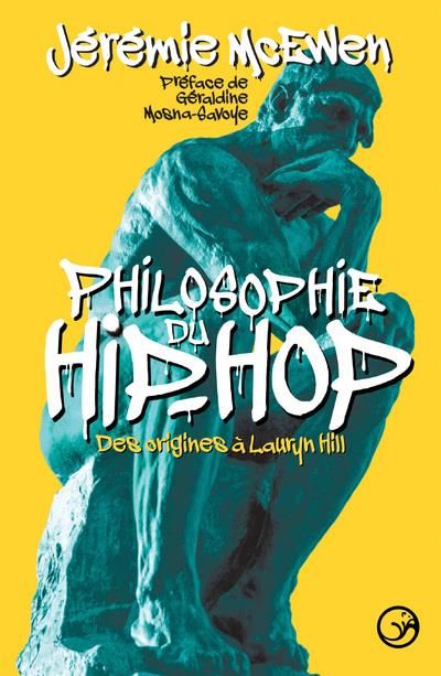 Emprunter Philosophie du hip-hop. Des origines à Lauryn Hill livre