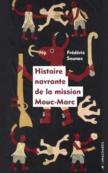 Emprunter Histoire navrante de la mission Mouc-Marc livre