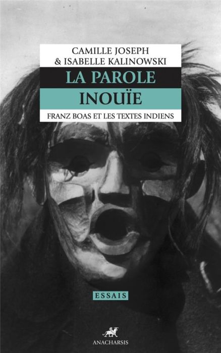 Emprunter LA PAROLE INOUIE - FRANZ BOAS ET LES TEXTES INDIENS livre