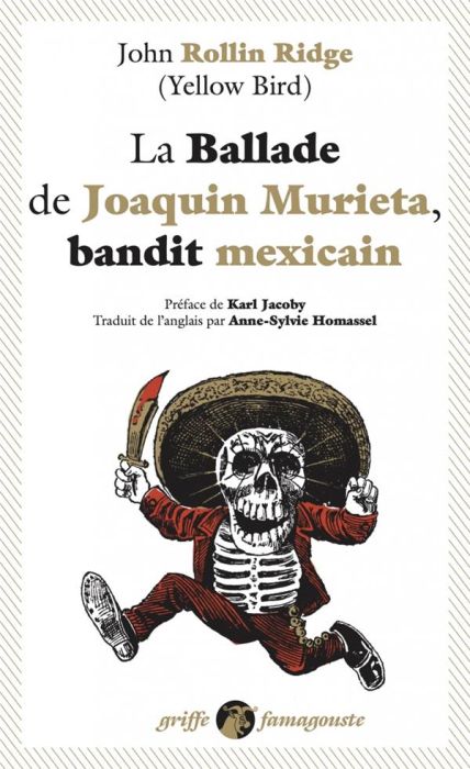 Emprunter La Ballade de Joaquin Murieta, bandit mexicain livre