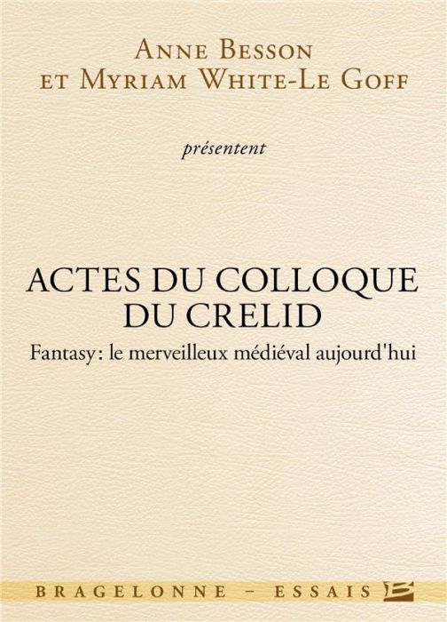 Emprunter Fantasy, le merveilleux médiéval aujourd'hui. Actes du colloque du CRELID livre