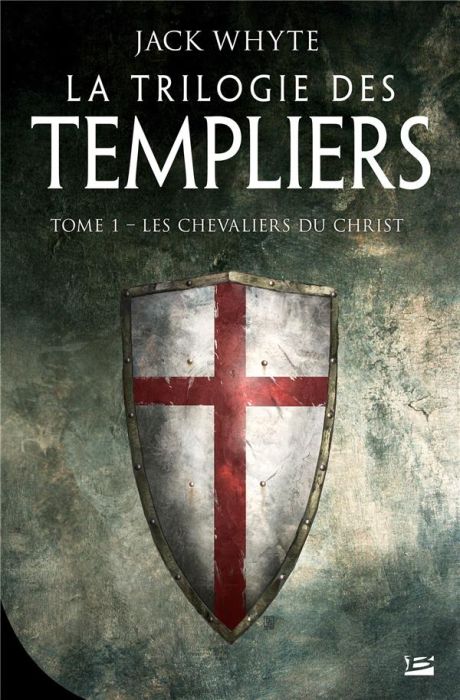 Emprunter La Trilogie des Templiers Tome 1 : Les chevaliers du Christ livre