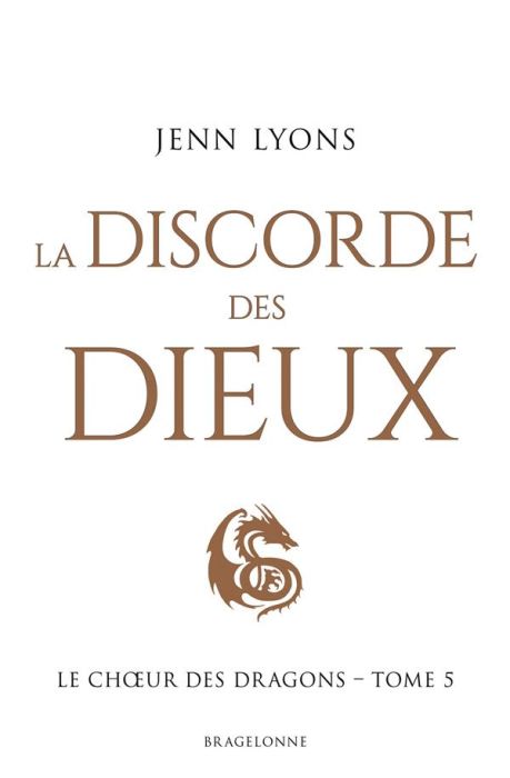 Emprunter Le Choeur des dragons Tome 5 : La discorde des dieux livre