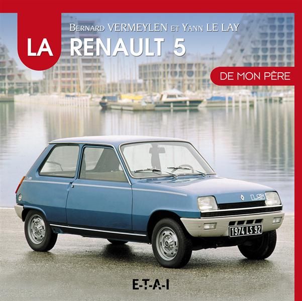 Emprunter La Renault 5 de mon père livre