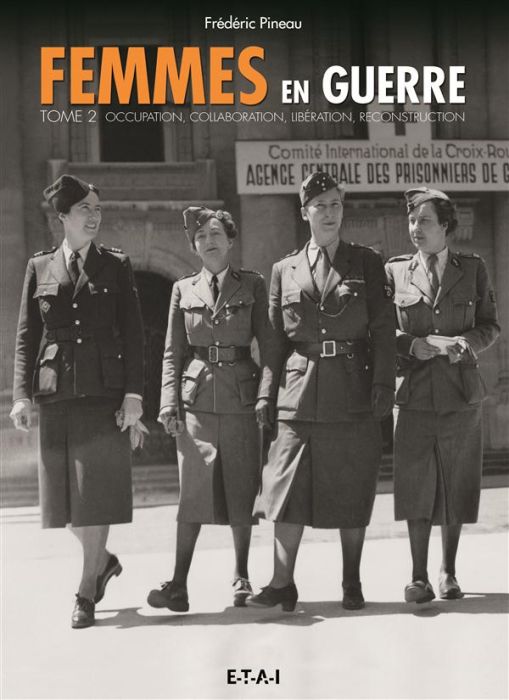 Emprunter Femmes en guerre. Tome 2 : Occupation, collaboration, libération, reconstruction livre