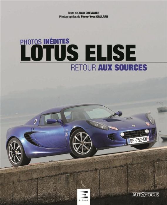 Emprunter Lotus Elise, retour aux sources livre