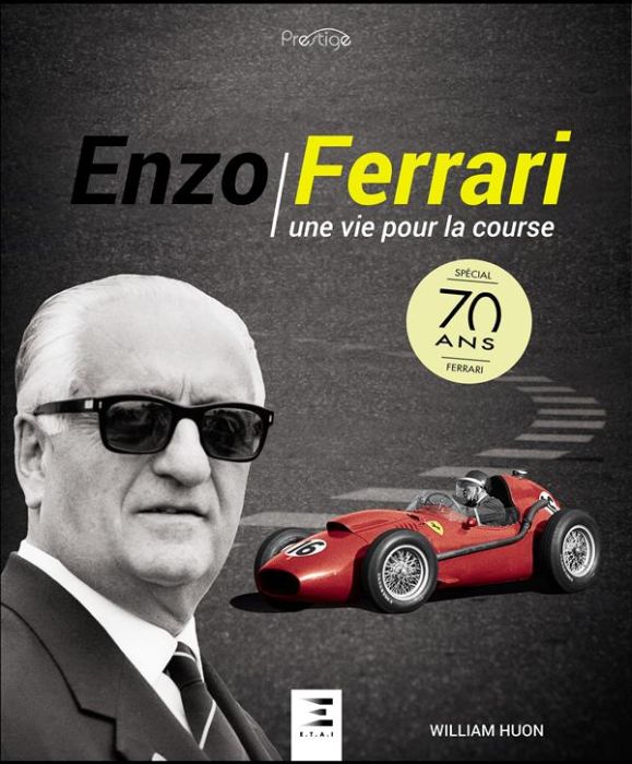 Emprunter Enzo Ferrari. Une vie pour la course livre