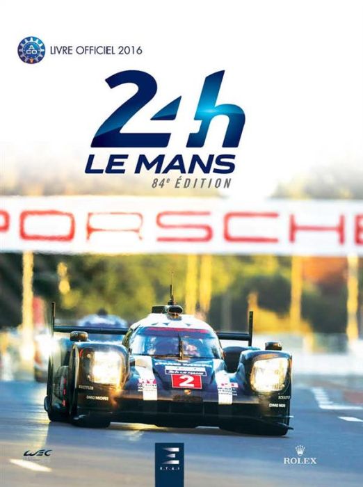 Emprunter 24h Le Mans 84e édition. Le livre officiel de la plus grande course d'endurance du monde, Edition 20 livre