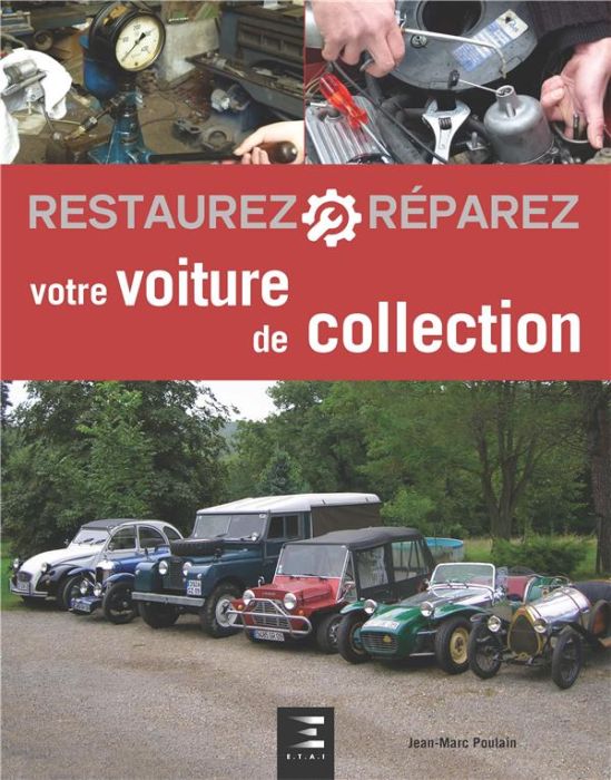 Emprunter Restaurez et réparez votre voiture de collection livre