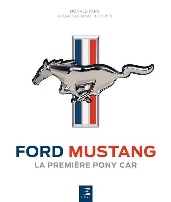 Emprunter Ford Mustang. La première pony car livre