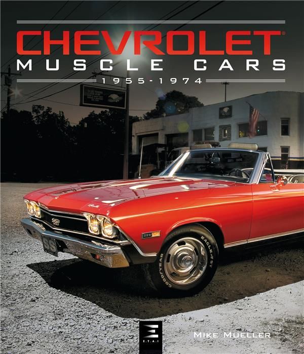 Emprunter Chevrolet Muscle Cars (1955-1974) livre