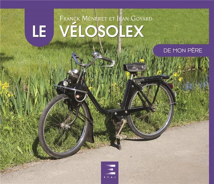 Emprunter Le VéloSolex de mon père livre