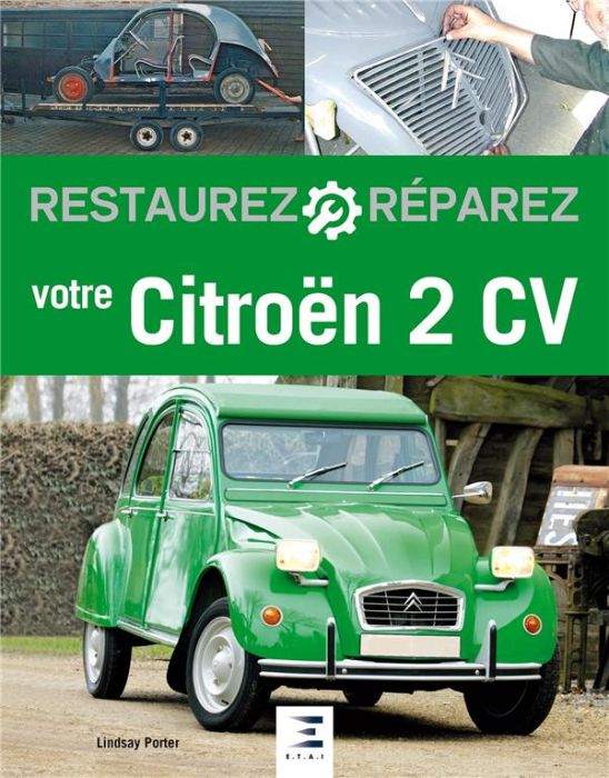 Emprunter Restaurez et réparez votre Citroën 2 CV livre