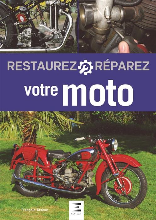 Emprunter Restaurez et réparez votre moto. 3e édition livre