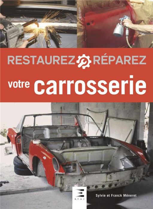 Emprunter Restaurez et réparez votre carrosserie. 2e édition livre