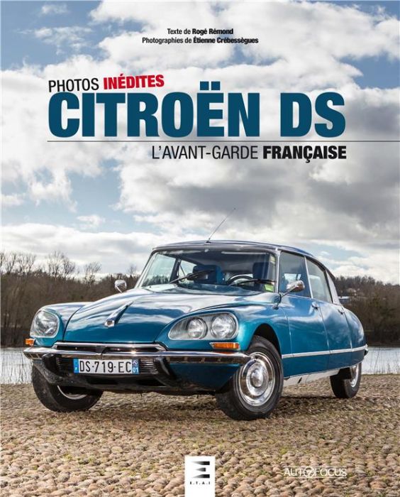 Emprunter Citroën DS. L'avant-garde française. Photos inédites livre