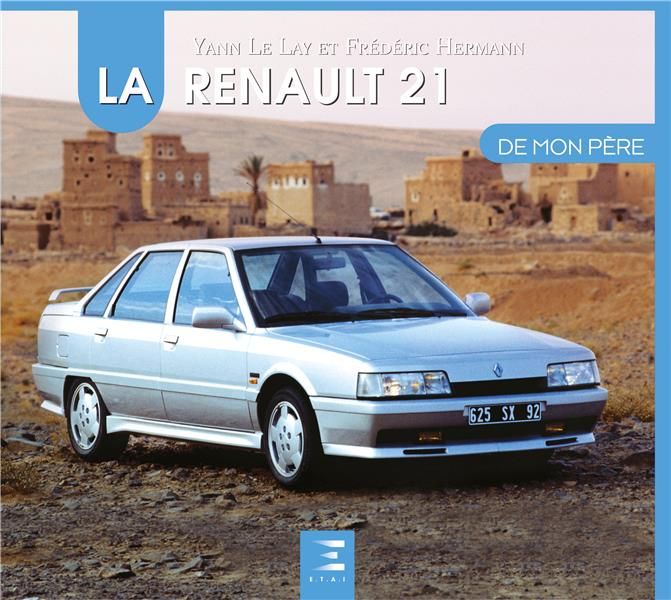 Emprunter La Renault 21 de mon père livre