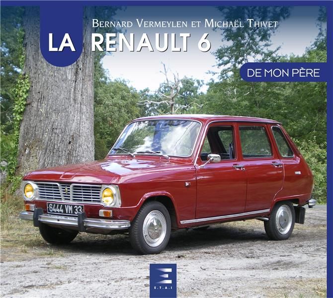 Emprunter La Renault 6 de mon père livre