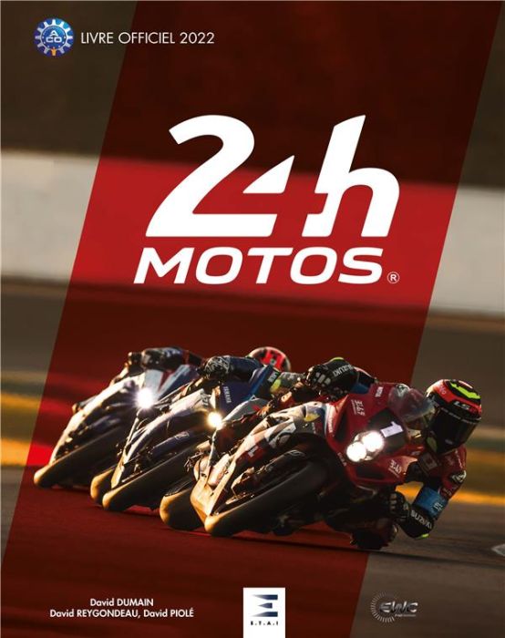 Emprunter 24 heures Motos, livre officiel 2022 livre