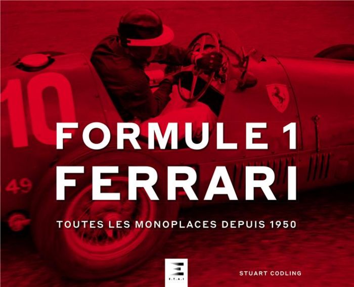 Emprunter Formule 1 Ferrari. Toutes les monoplaces depuis 1950 livre