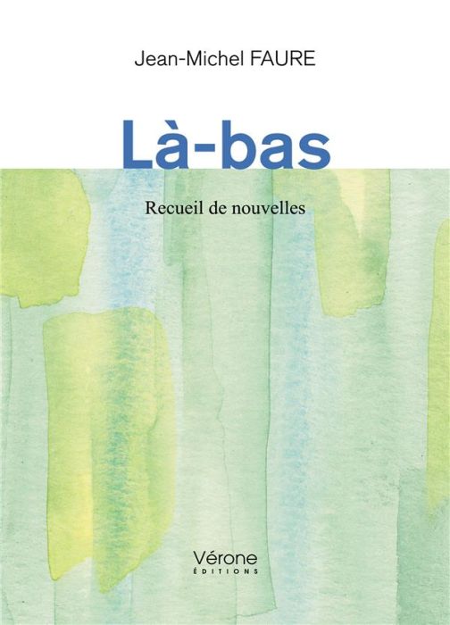 Emprunter Là-bas. Recueil de nouvelles livre