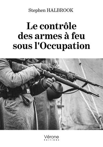 Emprunter Le contrôle des armes à feu sous l'occupation livre