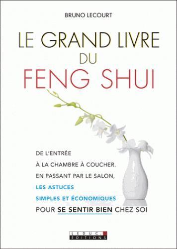 Emprunter Le grand livre du feng shui livre