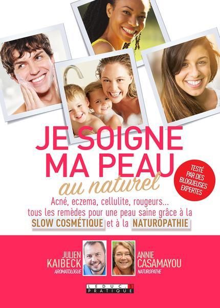 Emprunter Je soigne ma peau au naturel. Acné, eczema, cellulite, rougeurs diffuses... tous les remède pour une livre