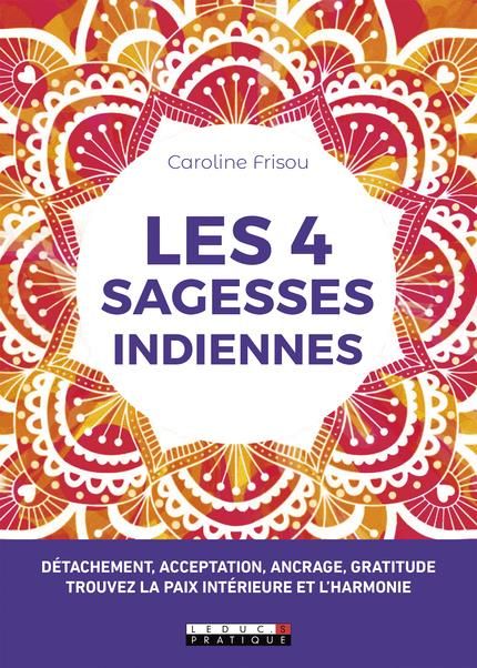 Emprunter Les 4 sagesses indiennes livre