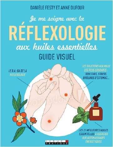 Emprunter Je me soigne avec la réflexologie aux huiles essentielles livre