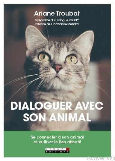 Emprunter Dialoguer avec son animal. Se connecter à son animal et cultiver le lien affectif livre