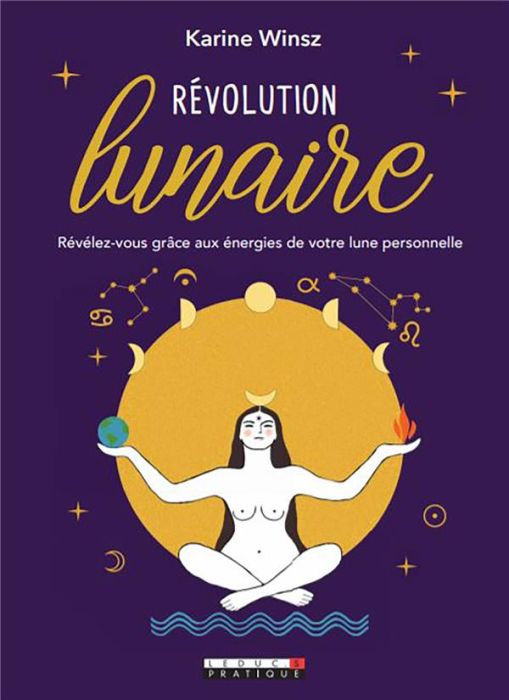 Emprunter Révolution lunaire. Révélez-vous grâce aux énergies de votre lune personnelle livre