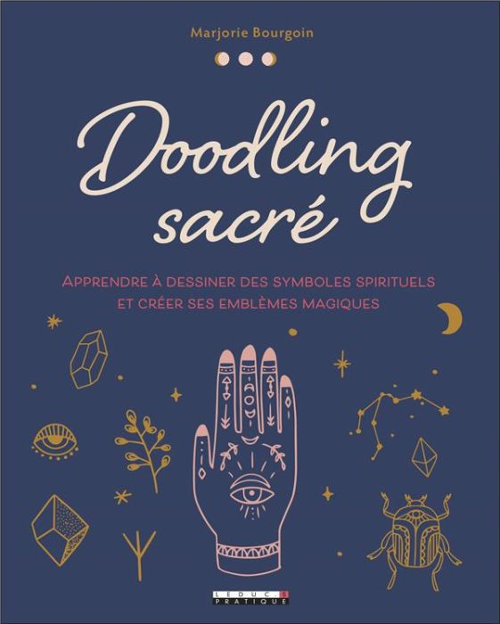 Emprunter Doodling sacré. Apprendre à dessiner des symboles spirituels et créer ses emblèmes magiques livre